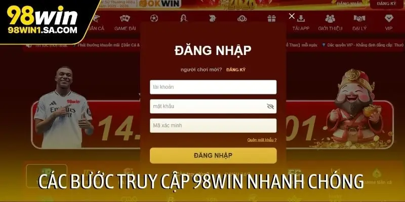 Các bước truy cập 98WIN nhanh chóng
