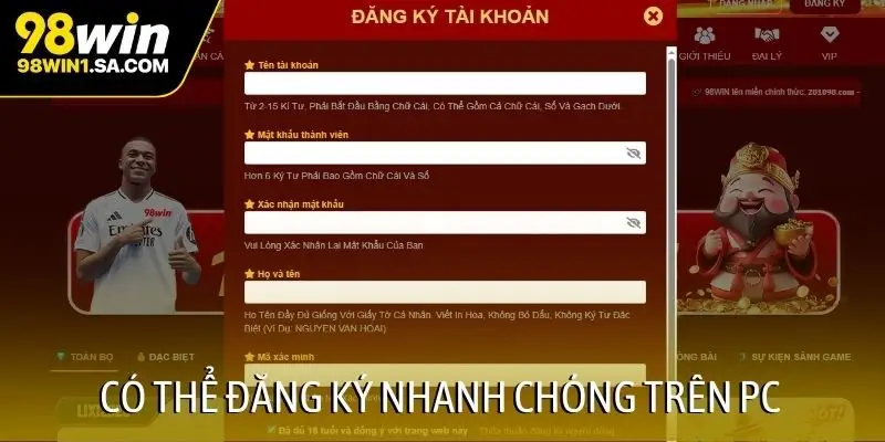 Có thể đăng ký nhanh chóng trên PC