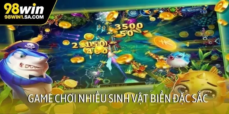 Game chơi nhiều sinh vật biển đặc sắc