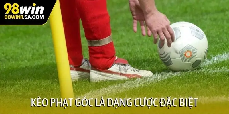 Kèo phạt góc là dạng cược đặc biệt