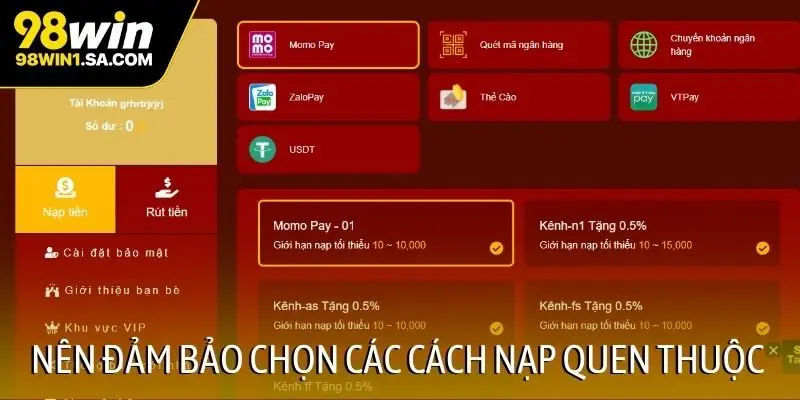 Nên đảm bảo chọn các cách nạp quen thuộc