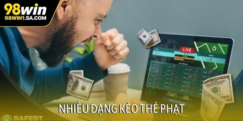 Nhiều dạng kèo thẻ phạt