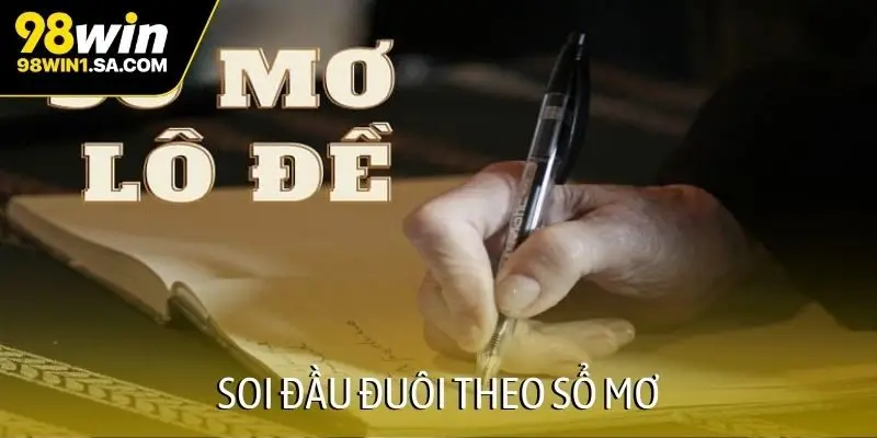 Soi đầu đuôi theo sổ mơ