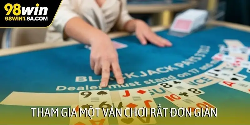 Tham gia một ván chơi rất đơn giản