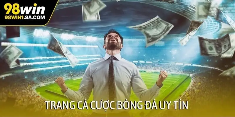 trang cá cược bóng đá uy tín