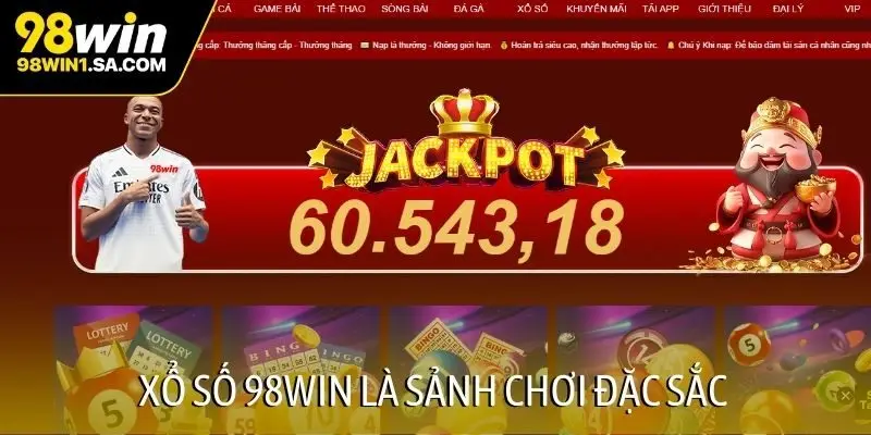 Xổ số 98WIN là sảnh chơi đặc sắc